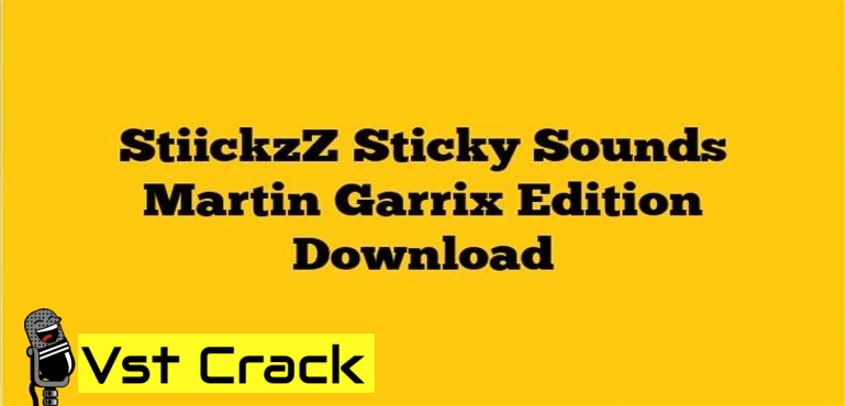 StiickzZ Sticky Sounds Martin Garrix Edition